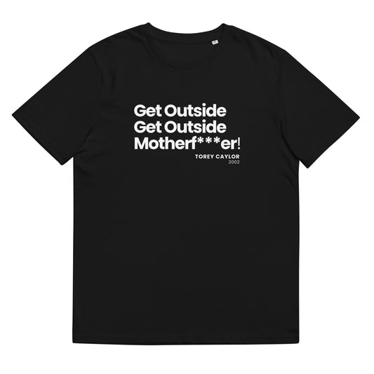 Get Outside MF! - Unisex organic cotton t-shirt