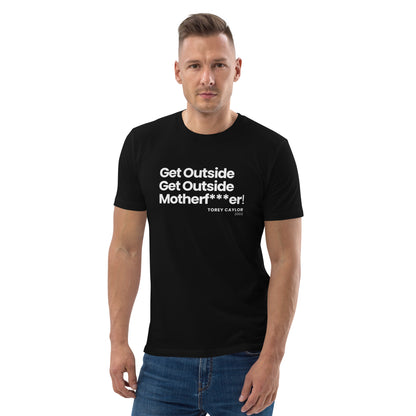 Get Outside MF! - Unisex organic cotton t-shirt