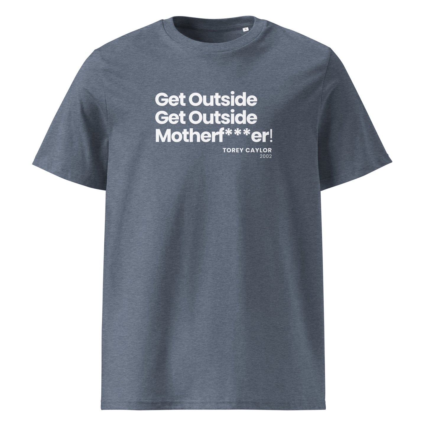 Get Outside MF! - Unisex organic cotton t-shirt