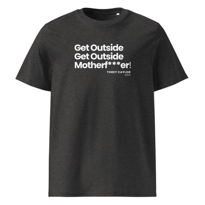 Get Outside MF! - Unisex organic cotton t-shirt